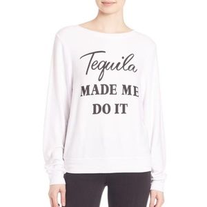 WILDFOX tequila made me do it sweatshirt